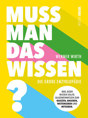 cover image of Muss man das wissen? Die große Enzyklopädie